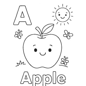 May include: Black and white illustration of an apple with a smiling face, the letter "A", a smiling sun, butterflies, and the word "Apple". This image is suitable for coloring.