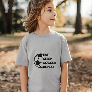 Soccer Kids Tee, Sports Youth Shirt, Eat Sleep Soccer Repeat Top, Children&#39;s Soccer T-Shirt, Boys and Girls Soccer Clothing, Soccer Player