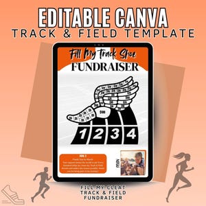 May include: A digital template for a track and field fundraiser, featuring a stylized track shoe with donation amounts. The text "Fill My Track Shoe FUNDRAISER" is prominently displayed. The design includes a photo of a track athlete and the words "EDITABLE CANVA TRACK & FIELD TEMPLATE".