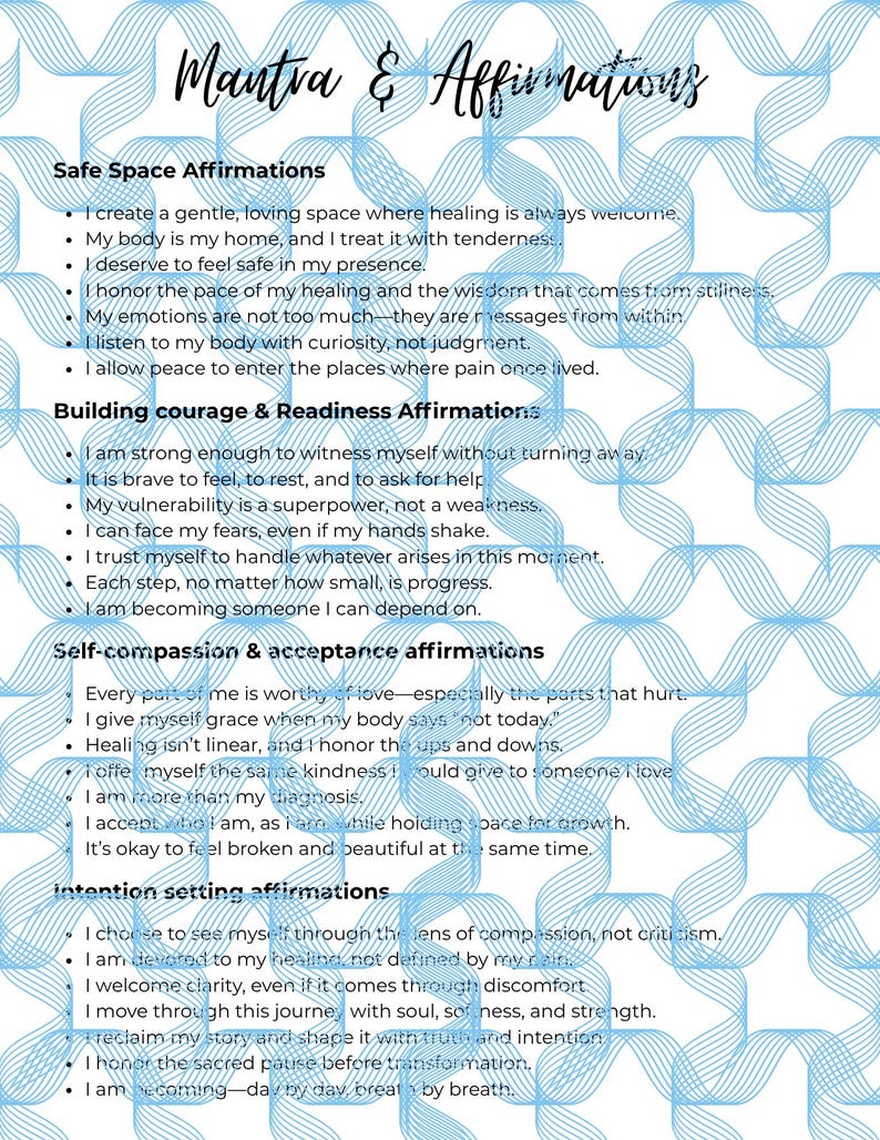 May include: A white paper with the words "Mantra & Affirmations" in a cursive font. The paper contains affirmations in sections such as "Safe Space Affirmations" and "Building Courage & Readiness Affirmations" with a blue wave pattern background.