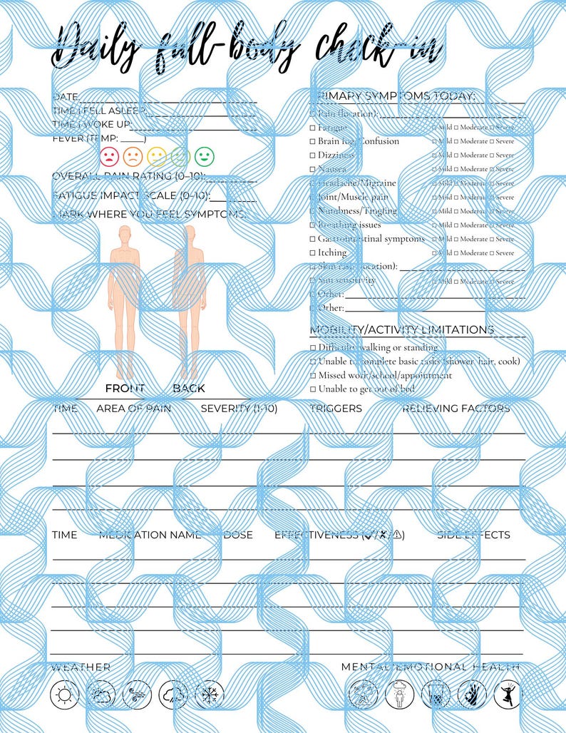 May include: A medical form titled "Daily full-body check in" with a white and blue design. It includes sections for recording symptoms, pain levels, and medication. The form has a blue wave pattern background and space to mark body areas.