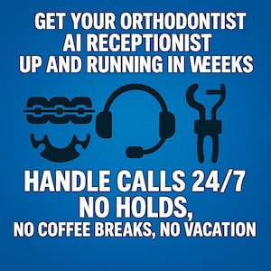May include: A blue graphic with white text that reads "Get your orthodontist AI receptionist up and running in weeks. Handle calls 24/7 no holds, no coffee breaks, no vacation." The graphic includes three icons: a pair of braces, a headset, and a pair of pliers.