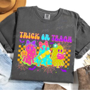 Trick or Teach PNG, Halloween Lehrer Ghost Sublimation, süßes Herbst Gruseliges Saison Shirt PNG, digitaler Download für Cricut oder Sublimation