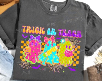 Trick or Teach PNG, Halloween Teacher Ghost Sublimation, Cute Fall Spooky Season Shirt PNG, Digital Download for Cricut or Sublimation