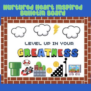 May include: A bulletin board with a brick border and a blue top. The board features cartoon graphics of clouds, a lightning bolt, and a video game theme. Text reads "Nurtured Heart Inspired Bulletin Board" and "Level Up In Your Greatness."