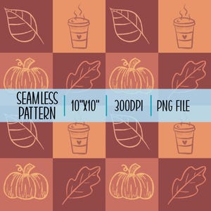 Peut inclure: Motif sans couture avec des illustrations sur le thème de l'automne. Le motif comprend des citrouilles, des feuilles et des tasses à café, sur un fond de carrés orange et marron alternés. Le texte de l'image indique "SEAMLESS PATTERN 10"X10" 300DPI PNG FILE".