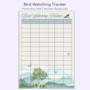 May include: A printable bird watching tracker with a watercolor landscape design. The tracker includes sections for bird species, date/time, location, season, description, and notes. The title "Bird Watching Tracker" is at the top.