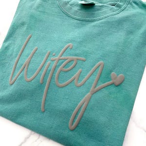 Wifey Shirt Heat Press Engagement Apparel Husband Wedding Gift Bridal Ready Bride Apply Vinyl Wife Life Fiancee Tee 3D Puff Transfer