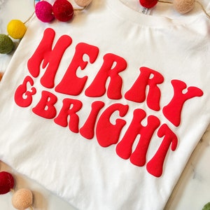 Merry & Bright Christmas Puff Transfer for Blank Apparel Holiday Gift Shirt Idea. Holiday Puff Vinyl. Festive Sweatshirt Transfer