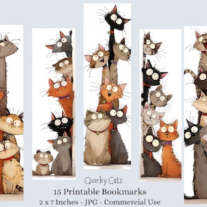 May include: A collection of 15 printable bookmarks featuring quirky cartoon cats in various poses. The bookmarks are 2 x 7 inches and feature cats in black, orange, gray, and tan colors. The image includes the text "Quirky Cats".