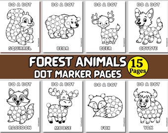 Pode incluir: Um conjunto de 15 páginas de marcadores de pontos com animais da floresta. Cada página apresenta um animal diferente, incluindo um esquilo, um urso, um veado e um coiote, com uma atividade "Do a Dot". As páginas são em preto e branco.