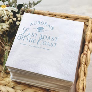 Last Toast On The Coast Bachelorette Party Napkins, Beach Girls Trip Bach Decor, Custom Bridal Shower Napkins, Rehearsal Dinner Napkins