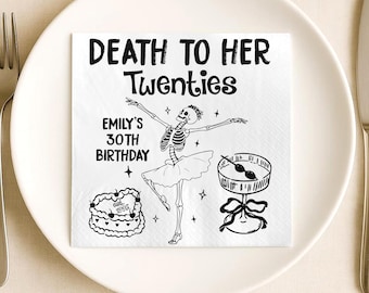 Death to Her Twenties Birthday Napkins, Rip to 20s, 30th Birthday Decor, 30th Birthday Napkins Gift, Skeleton Birthday Party Napkins