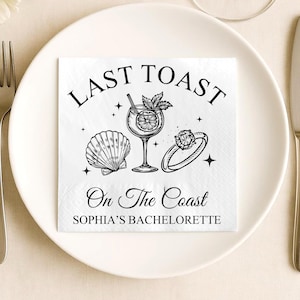 Beach Bachelorette Party Napkins, Last Toast on the Coast Napkins, Rehearsal Dinner Napkins, Custom Bachelorette Party Favors, Npakins Print