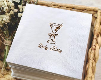 Dirty Thirty Napkin, 30th Birthday Party Napkin, Thirtieth Birthday Cocktail Napkin, Martini Lover Party Napkin, Hello 30 For Her Napkin