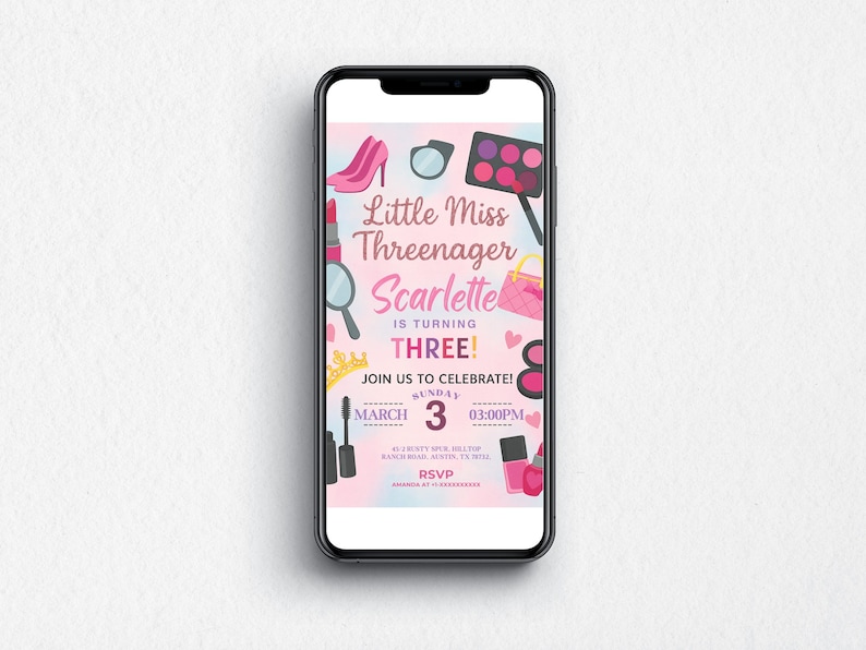 May include: A smartphone displays a birthday party invitation. The invitation features a pink high heel, lipstick, and a makeup palette. Text reads "Little Miss Threenager Scarlette is turning THREE!" and includes the date and time.