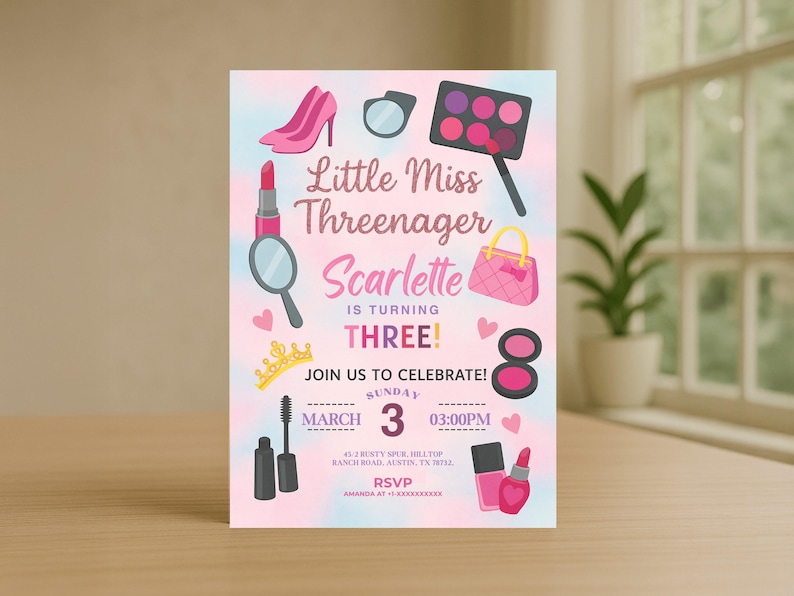 May include: A pink and blue invitation card with makeup-themed illustrations. The text reads "Little Miss Threenager Scarlette is turning THREE!" with details for a birthday celebration.