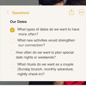 May include: A digital notepad displays the title "Our Dates" with a list of questions about date planning. The questions include types of dates, new activities, date nights, and couple rituals. The background shows a couple.