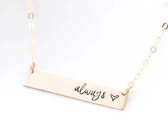 Always - Hand Stamped Bar Necklace. Small Rose Gold Bar. Minimalist, Always Necklace. Layering Bar, Inspirational Jewelry.