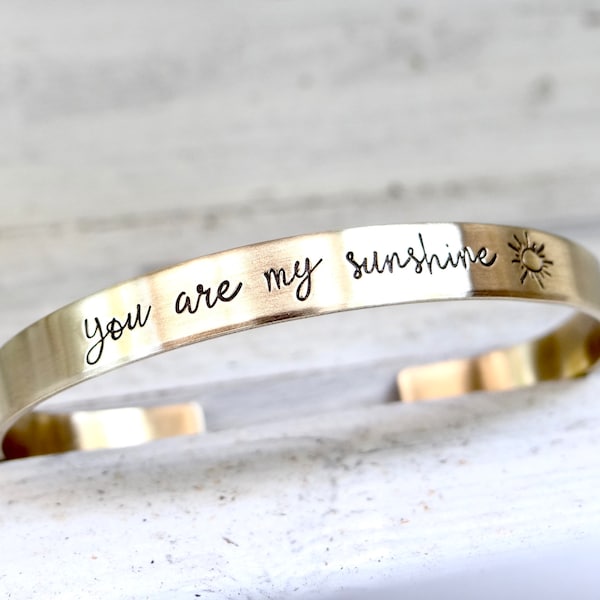 You Are My Sunshine Cuff Bracelet with Sun.  Mother Daughter Best Friend Grandma Jewelry. Gold, Silver, Stainless Steel, Rose Gold Cuff.