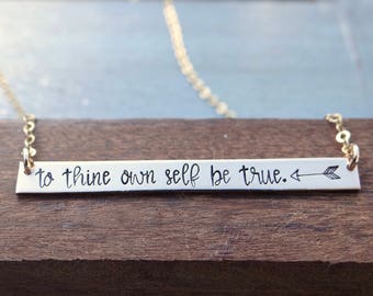 To Thine Own Self Be True- Inspirational Hand Stamped Gold Bar Necklace. Shakespeare Jewelry. Minimalist Jewelry. Layering Necklace.