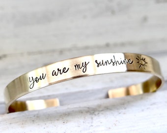 You Are My Sunshine Cuff Bracelet with Sun.  Mother Daughter Best Friend Grandma Jewelry. Gold, Silver, Stainless Steel, Rose Gold Cuff.