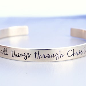 I Can Do All Things Through Christ - Philippians 4:13 - Gold Cuff Bracelet.  Inspiration Jewelry, Stacking Cuff - Scripture.