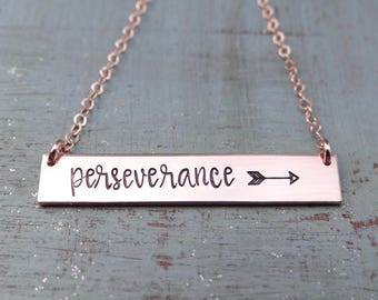 Perseverance  Inspirational Rose Gold Bar Necklace. Hand Stamped Arrow Bar Necklace.  Gold, Rose Gold, or Sterling Silver. Persevere.