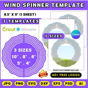 May include: A digital wind spinner template with the text "WIND SPINNER TEMPLATE". The template includes 3 designs, 5 sizes, and 60+ free logos. The template is 8.5" x 11" and includes sizes 4", 5", 6", 8", and 10".