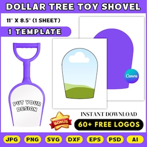 May include: A purple toy shovel with a white scoop, and the text "PUT YOUR DESIGN". The image also includes a template with a cloud and green hills, and the text "DOLLAR TREE TOY SHOVEL" and "11" X 8.5" (1 SHEET)".