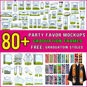 May include: A digital graphic featuring party favor mockups and graduation frames. The image includes various snack packaging, party cups, and graduation-themed elements such as stoles, caps, and gowns. Text includes "80+ PARTY FAVOR MOCKUPS" and "GRADUATION FRAMES".