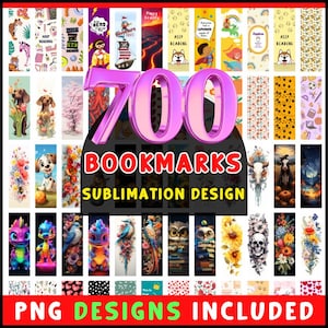 May include: A collection of colorful bookmarks with various designs, including animals, flowers, and abstract patterns. The image features the text "700 BOOKMARKS SUBLIMATION DESIGN PNG DESIGNS INCLUDED."