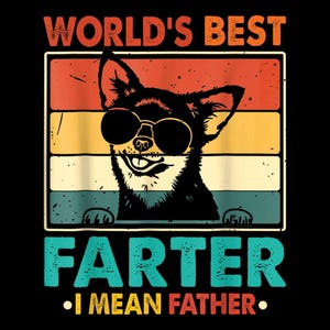 Funny Father&#39;s Day PNG, World’s Best Farter I Mean Father Design, Dad Joke Sublimation, Dog Dad Clipart, Retro Humor Shirt Design