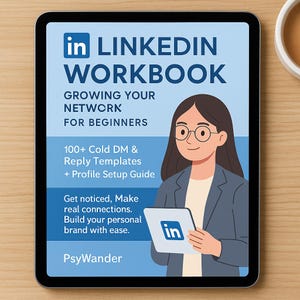 LinkedIn Workbook for Beginners 100+ Cold DM & Reply Templates Profile Optimisation + Networking Guide Career Employee Employer Connections