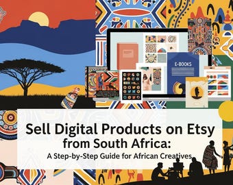 Guide Etsy pour les vendeurs sud-africains | Comment vendre des produits numériques