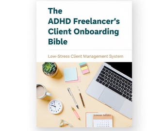 La Bible d'intégration des clients TDAH | Système de gestion des clients adapté au TDAH | Flux de travail indépendant