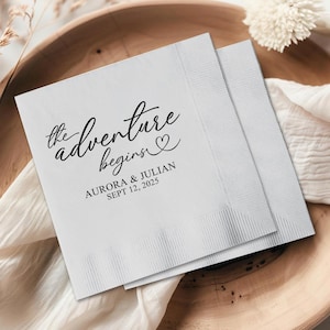 The Adventure Begins Wedding Napkins, Custom Wedding Napkins, Custom Bar Napkins, Engagement Party, Rehearsal Dinner, Wedding Napkins