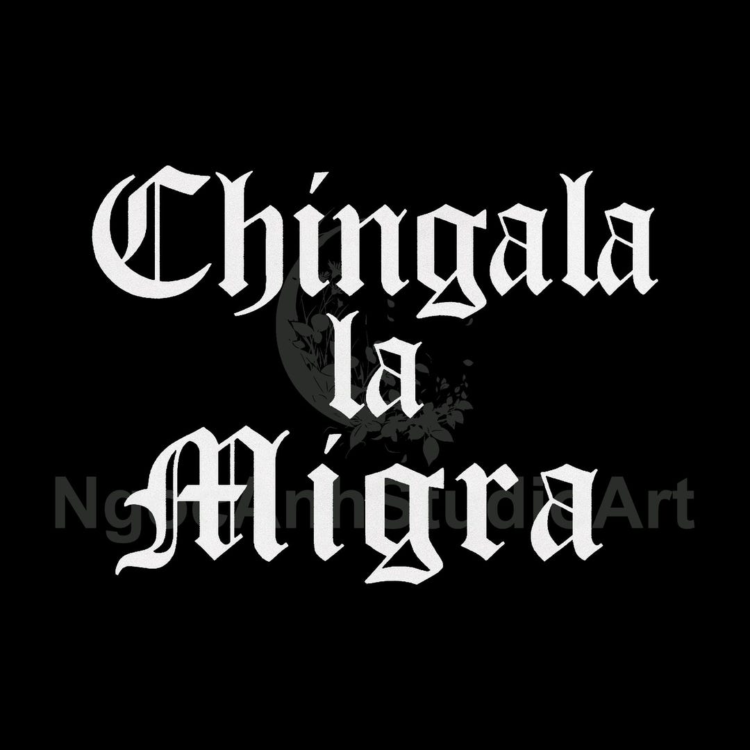 Chinga La Migra PNG - Etsy