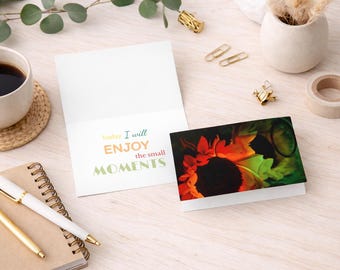 Sunflower Art Greeting Card with Envelope. Inspirational Quote, Mindfulness, Positive Affirmation Card