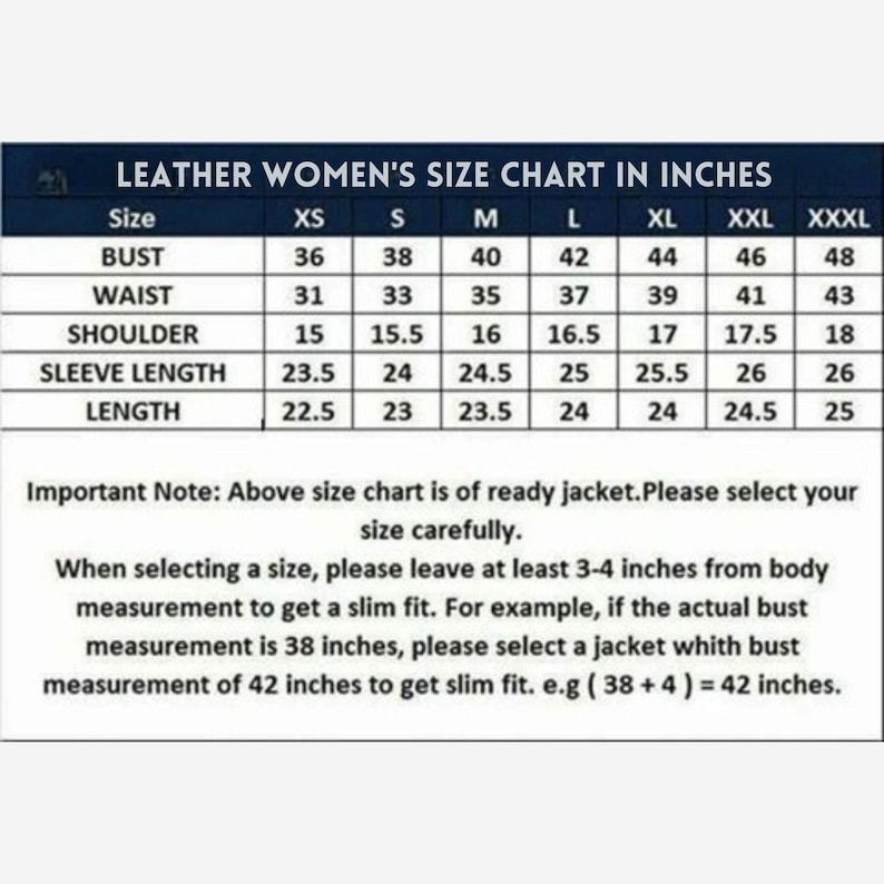 May include: A size chart for leather jackets, with measurements in inches. The chart includes bust, waist, shoulder, sleeve length, and length for sizes XS to XXXL. Important note: select your size carefully.
