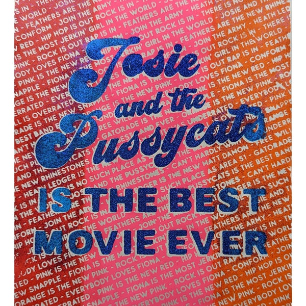 Josie and the Pussycats is the BEST MOVIE EVER Poster