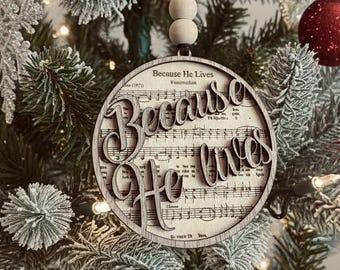 Because He Lives Ornament: Layered Wood Hymn Sheet Music, Christian Gift