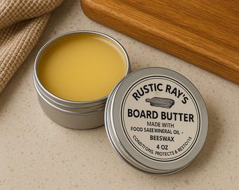 Cutting Board Conditioner: Rustic Ray's Board Butter, 4oz, beeswax and mineral oil