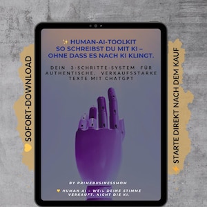 Könnte beinhalten: Ein digitales Tablet zeigt eine lila Roboterhand-Grafik mit deutschem Text. Der Text enthält "HUMAN-AI-TOOLKIT" und "SO SCHREIBST DU MIT KI". Das Tablet wird von gelben Bannern mit den Worten "SOFORT-DOWNLOAD" und "STARTE DIREKT NACH DEM KAUF" umrahmt.