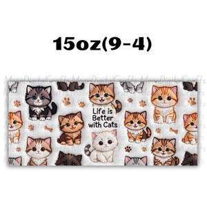 Life Is Better With Cats Inflated Cat Mug Wrap 11 Oz & 15 Oz Mug Wrap Coffee Mug Png 3D Mug Wrap Sublimation Designs Digital Download