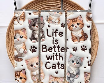 Life Is Better With Cats 20oz Tumbler Wrap, Inflated Cat Design (Digital Download)