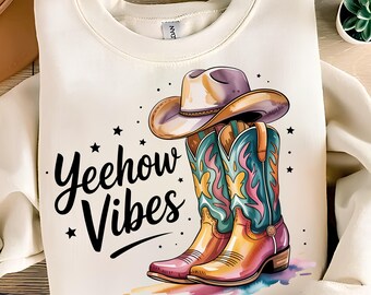 Yeehaw Vibes Cowgirl Boots PNG: Western T-Shirt Design (Digital Download)