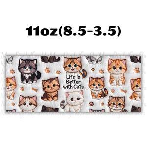 Life Is Better With Cats Inflated Cat Mug Wrap 11 Oz & 15 Oz Mug Wrap Coffee Mug Png 3D Mug Wrap Sublimation Designs Digital Download