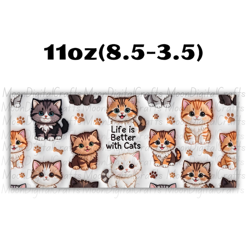Life Is Better With Cats Inflated Cat Mug Wrap 11 Oz & 15 Oz Mug Wrap Coffee Mug Png 3D Mug Wrap Sublimation Designs Digital Download
