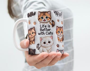 Life Is Better With Cats Mug Wrap, 11oz & 15oz (Digital Download)